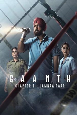 YoMovies Gaanth Chapter 1: Jamna Paar (Season 1) 2024 Hindi Web Series WEB-DL 480p 720p 1080p Download